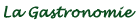 Gastronomie du Tri�ves